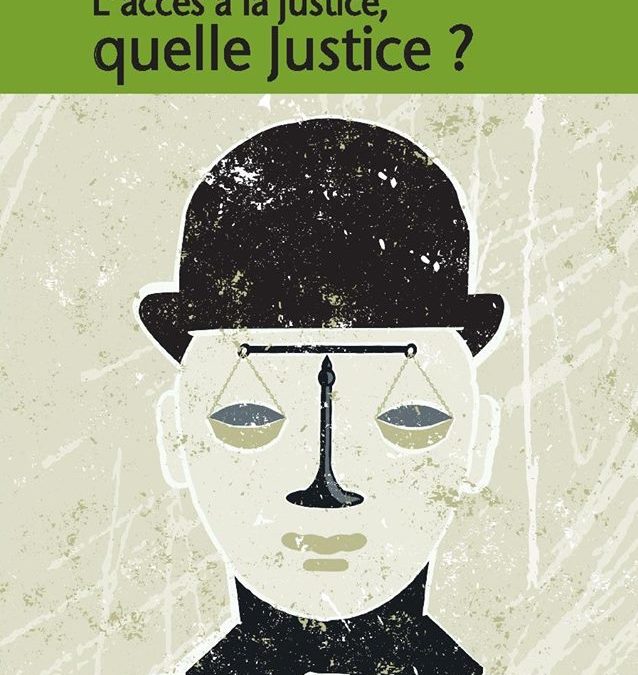 Lancement NCS L’accès à la justice, quelle Justice ?
