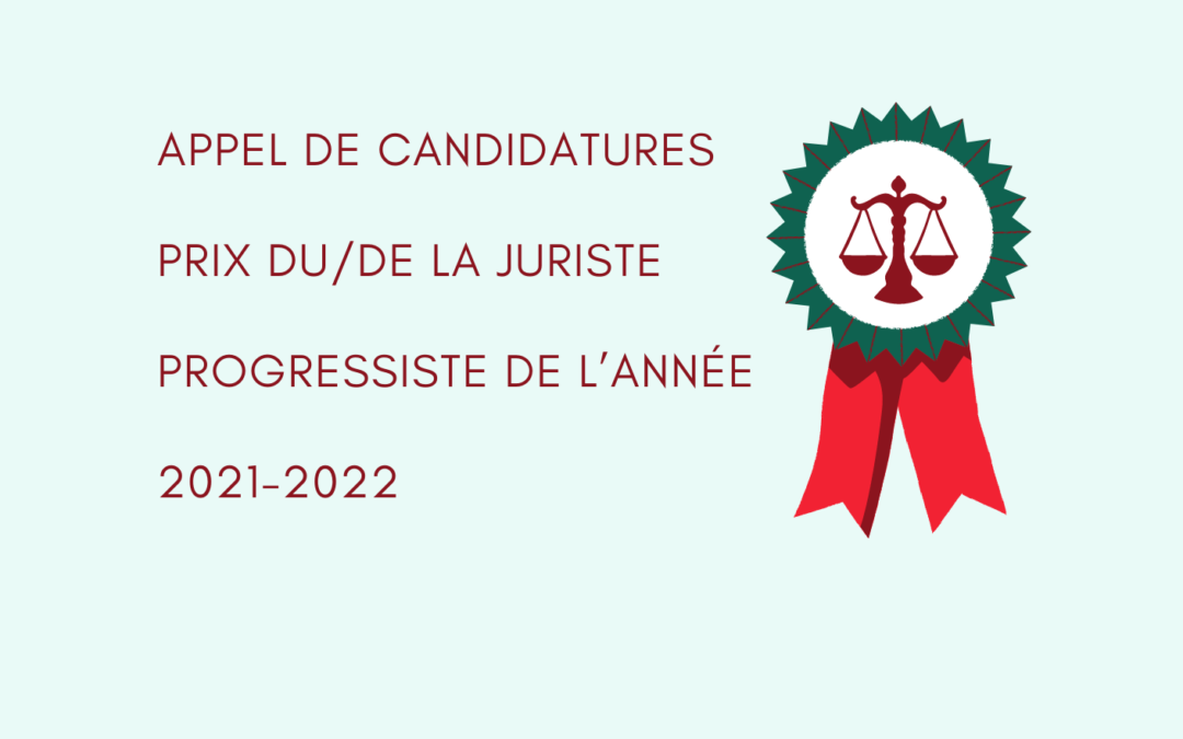 APPEL DE CANDIDATURES –  PRIX « JURISTE PROGRESSISTE DE L’ANNÉE » 2021-2022